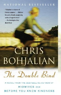 The Double Bind by Bohjalian, Chris