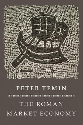 The Roman Market Economy Paperback Princeton University Press