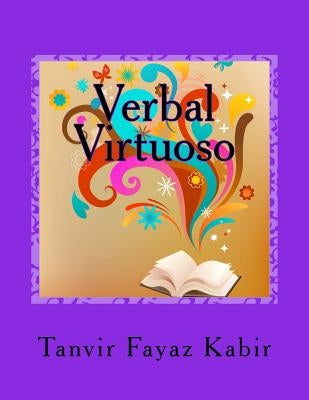 Verbal Virtuoso: For Reading Comprehension Exams (SAT/ACT/GMAT/GRE/LSAT) Paperback Createspace Independent Publishing Platform