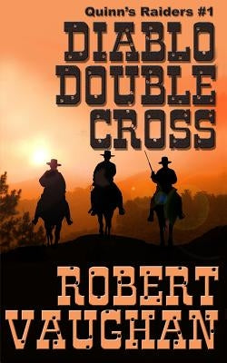 Diablo Double Cross by Vaughan, Robert