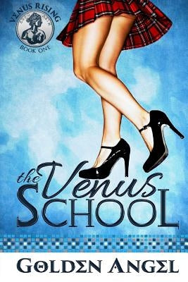 The Venus School by Angel, Golden