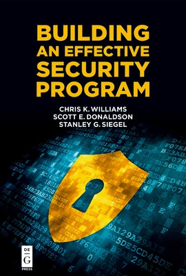 Building an Effective Security Program by Williams, Chris