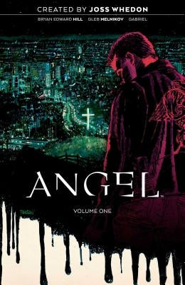 Angel Vol. 1: Being Humanvolume 1 by Whedon, Joss