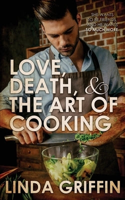 Love, Death, and the Art of Cooking Paperback Wild Rose Press