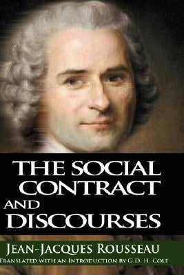 The Social Contract and Discourses by Rousseau, Jean Jacques