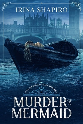 Paperback of Murder of a Mermaid: A Redmond and Haze Mystery Book 11, independently published, featuring a mysterious mermaid scene.