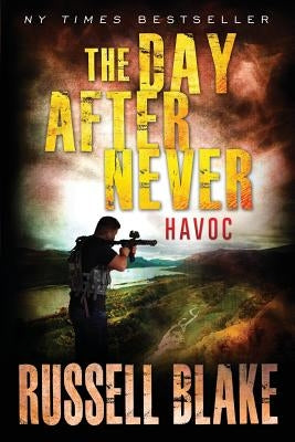 The Day After Never - Havoc Paperback Independently Published