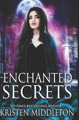 Enchanted Secrets: Witches Of Bayport Paperback Createspace Independent Publishing Platform