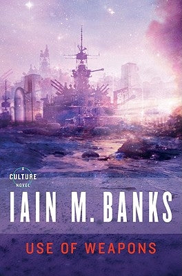 Use of Weapons by Banks, Iain M.