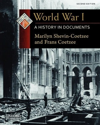 Paperback of "World War I: A History in Documents" by Oxford University Press, USA, featuring historical pages and document images.