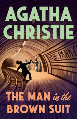 The Man in the Brown Suit by Christie, Agatha