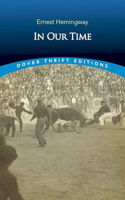 In Our Time: Stories Paperback Dover Publications