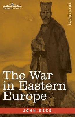The War in Eastern Europe Paperback Cosimo Classics