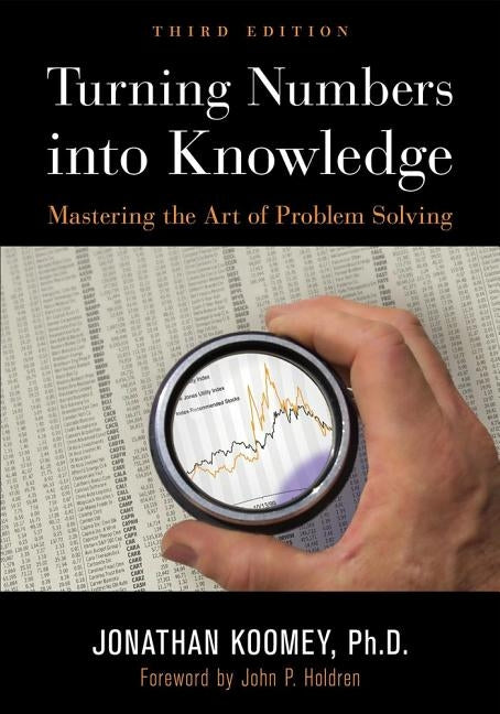 Turning Numbers Into Knowledge: Mastering the Art of Problem Solving Paperback Analytics Press