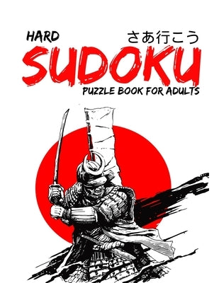 Hard Sudoku Puzzle Book for Adults: Hard to extreme: Very Hard and Extremely Hard Sudoku - Total 300 Sudoku puzzles to solve ( Large Print ) Paperback Independently Published
