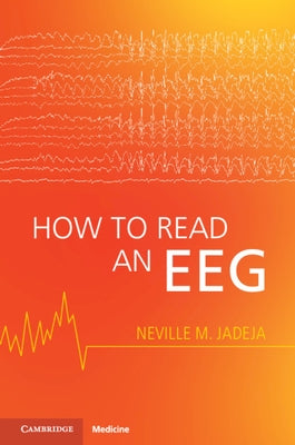 How to Read an Eeg by Jadeja, Neville M.