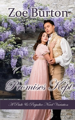 Promises Kept: A Pride & Prejudice Novel Variation Paperback Sweet Escapes Press