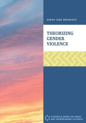 Theorizing Gender Violence Paperback Cognella Academic Publishing