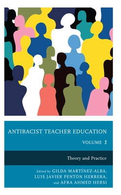 Antiracist Teacher Education: Theory and Practice Paperback Rowman & Littlefield Publishers