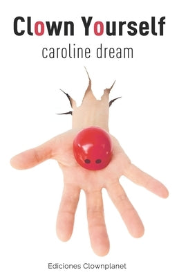 Clown Yourself Paperback Ediciones Clownplanet