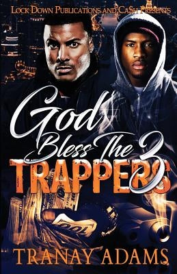 God Bless the Trappers 3 Lock Down Publications