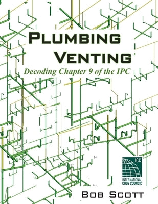 Plumbing Venting: Decoding Chapter 9 of the IPC Paperback Procodeclasses