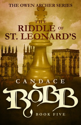 The Riddle of St. Leonard's: The Owen Archer Series - Book Five Paperback Diversion Books