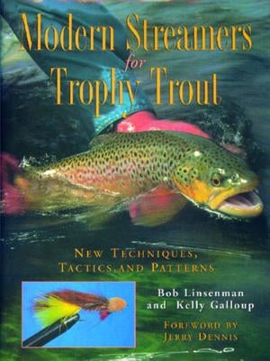 Modern Streamers for Trophy Trout: New Techniques, Tactics, and Patterns Paperback Countryman Press