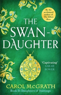 The Swan-Daughter: The Daughters of Hastings Trilogy Paperback Headline Accent