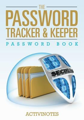 The Password Tracker & Keeper - Password Book by Activinotes