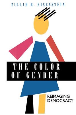 The Color of Gender: Reimaging Democracy Paperback University of California Press