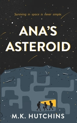 Ana's Asteroid Paperback Immortal Works LLC