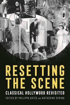 Resetting the Scene: Classical Hollywood Revisited Paperback Wayne State University Press