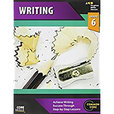 Core Skills Writing Workbook Grade 6 Steck Vaughn School Supply