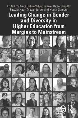 Leading Change in Gender and Diversity in Higher Education from Margins to Mainstream by Cohenmiller, Anna