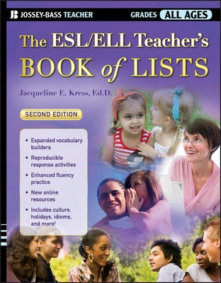 The Esl/Ell Teacher's Book of Lists by Kress, Jacqueline E.