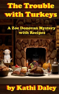 The Trouble with Turkeys Paperback Createspace Independent Publishing Platform