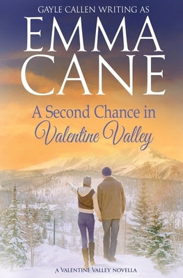 A Second Chance in Valentine Valley Paperback Oliver-Heber Books
