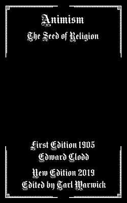 Animism: The Seed of Religion Paperback Independently Published