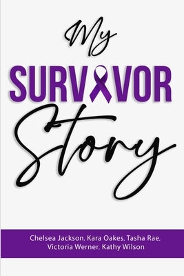 My Survivor Story Paperback Lisa Nicole Publishing