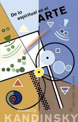 de Lo Espiritual En El Arte by Kandinsky, Wassily