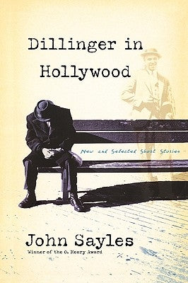 Dillinger in Hollywood: New and Selected Short Stories Paperback Nation Books