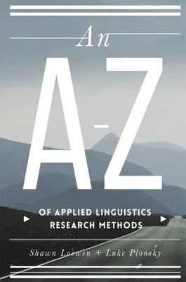 An A-Z of Applied Linguistics Research Methods by Loewen, Shawn