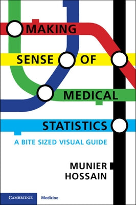 Cover image of "Making Sense of Medical Statistics" by Cambridge University Press, featuring a colorful visual guide on medical data analysis.