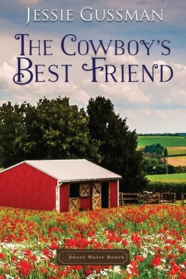 The Cowboy's Best Friend Paperback Independently Published