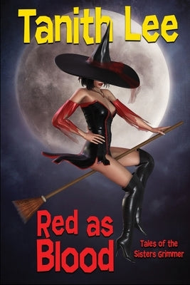 Red as Blood: Tales of the Sisters Grimmer Paperback Wildside Press