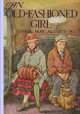 An Old Fashioned Girl Paperback Createspace Independent Publishing Platform