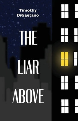 The Liar Above by Digaetano, Timothy