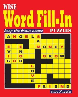 Wise Word Fill In Puzzles Paperback Createspace Independent Publishing Platform