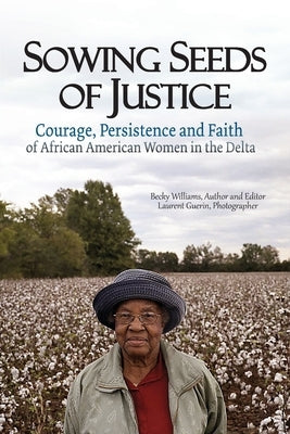 Sowing Seeds of Justice by Williams, Becky